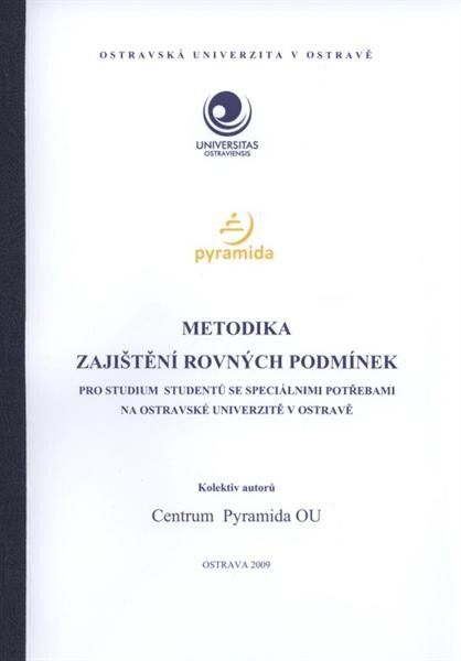 Metodika zajištění rovných podmínek pro studium studentů se speciálními potřebami na Ostravské univerzitě v Ostravě
