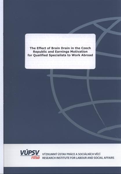 The effect of brain drain in the Czech Republic and earnings motivation for qualified specialists to work abroad 