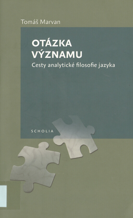 Otázka významu : cesty analytické filosofie jazyka