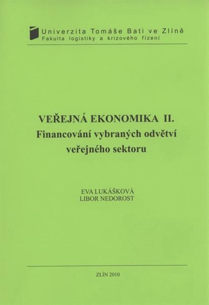 Veřejná ekonomika II. : financování vybraných odvětví veřejného sektoru