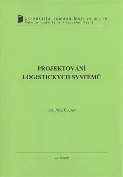 Projektování logistickŽch systémů 