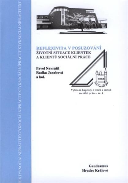Reflexivita v posuzování životní situace klientek a klientů sociální práce