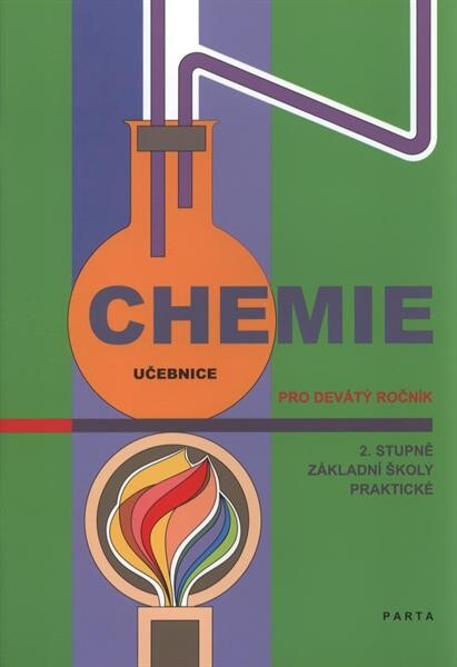 Chemie : učebnice pro devátý ročník 2. stupně základní školy praktické