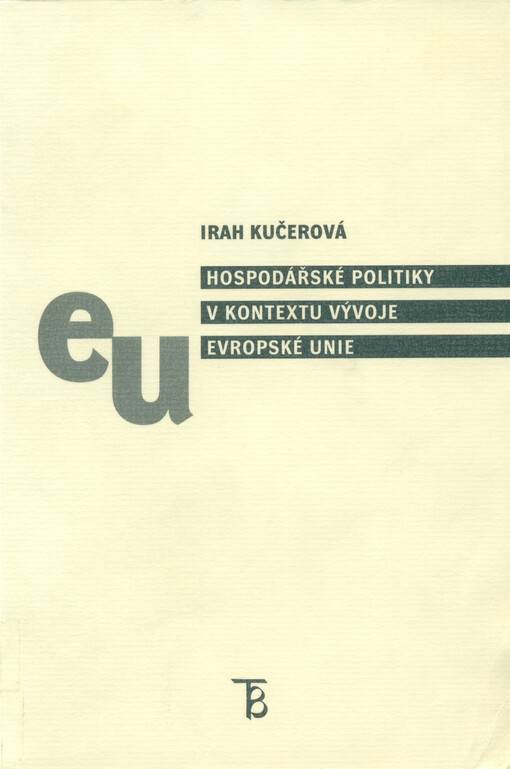Hospodářské politiky v kontextu vývoje Evropské unie