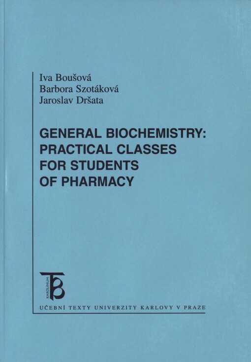 General biochemistry : practical classes for students of pharmacy