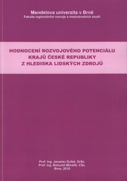 HodnocenĂ­ rozvojovĂ©ho potenciĂˇlu krajĹŻ ÄŚeskĂ© republiky z hlediska lidskĂ˝ch zdrojĹŻ 