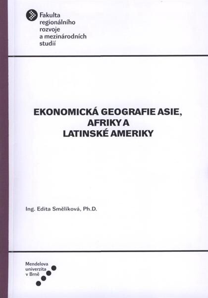 Ekonomická geografie Asie, Afriky a Latinské Ameriky