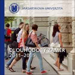Masarykova univerzita : dlouhodobý záměr 2011-2015