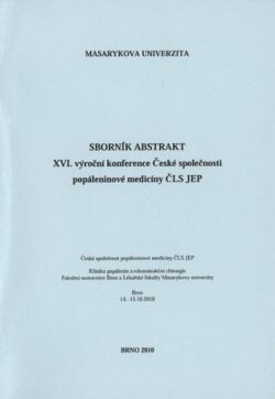 Sborník abstrakt : XVI. výroční konference České společnosti popáleninové medicíny ČLS JEP : Brno, 14.-15.10.2010