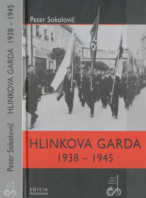 Hlinkova garda : 1938-1945.