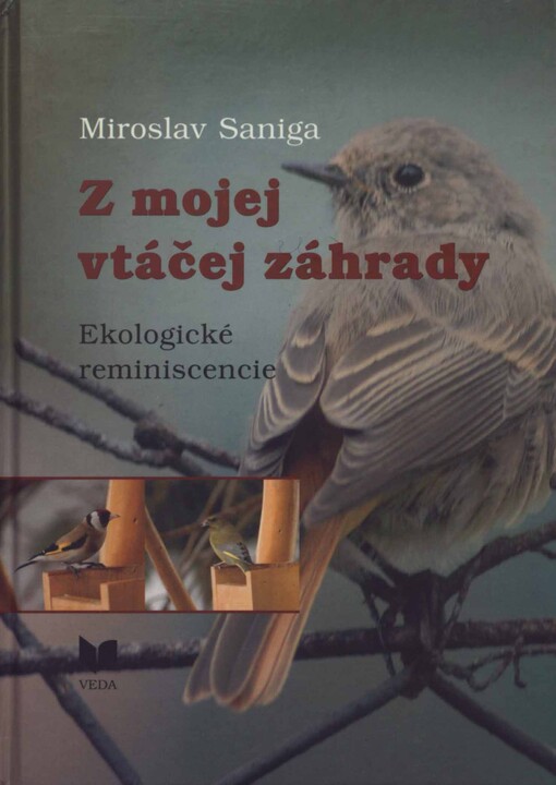 VEDA Z mojej vtáčej záhrady - Miroslav Saniga