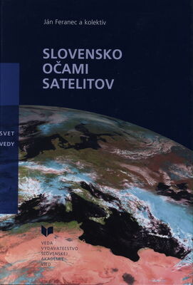 VEDA Slovensko očami satelitov - Ján Feranec a kol.