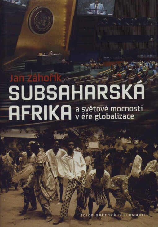 Subsaharská Afrika a světové mocnosti v éře globalizace