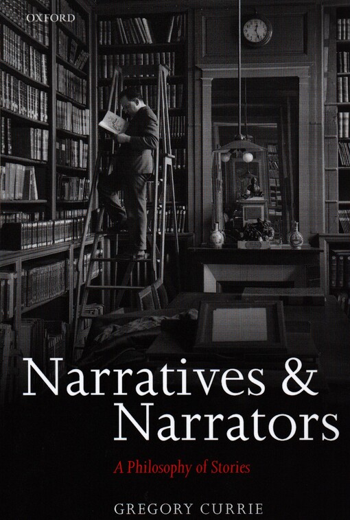 Narratives and Narrators: A Philosophy of Stories