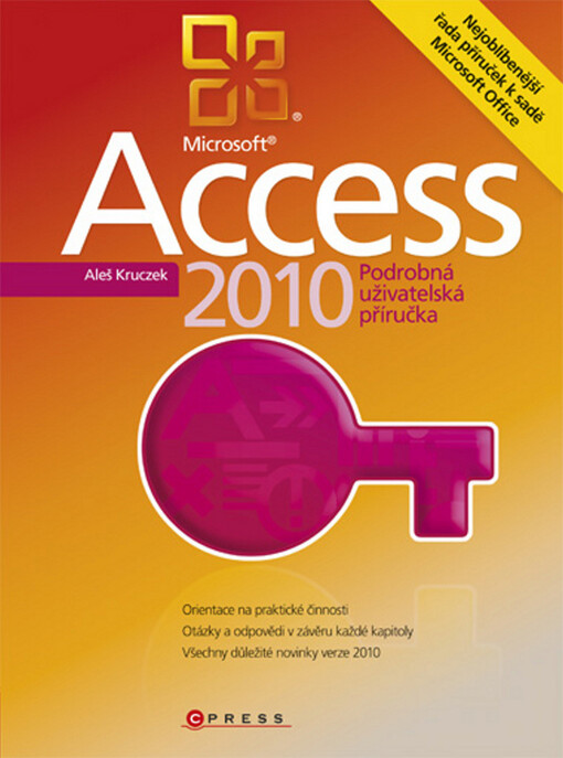 Microsoft Access 2010: podrobná uživatelská příručka