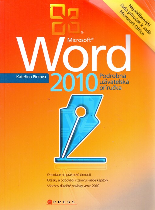 Microsoft Word 2010: podrobná uživatelská příručka