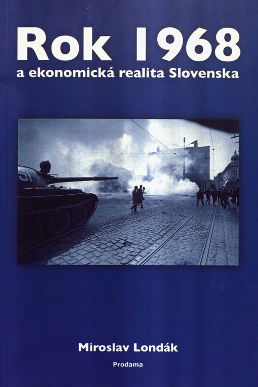 Rok 1968 a ekonomická realita Slovenska 