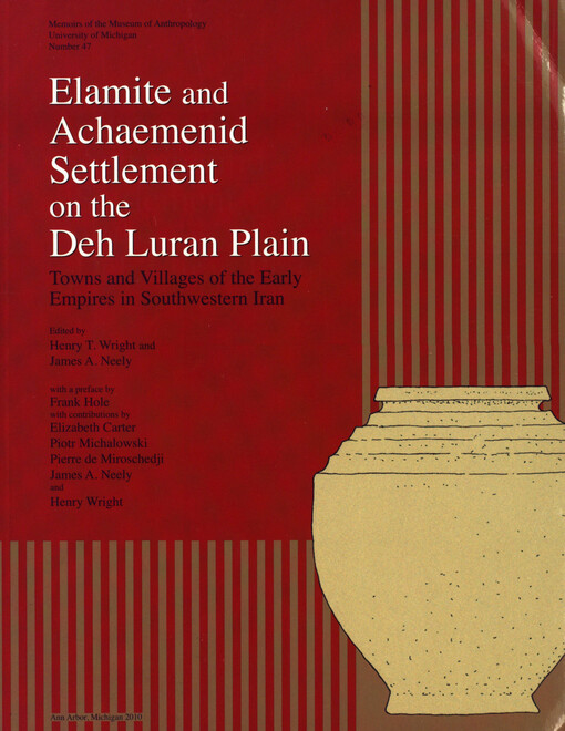 Elamite and Achaemenid Settlement on the Deh Luran Plain: Towns and Villages of the Early Empires in Southwestern Iran (Memoirs of the Museum of Anthropology, University of Michigan)