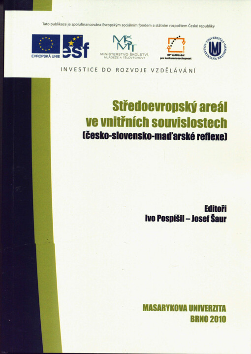 Středoevropský areál ve vnitřních souvislostech :(česko-slovensko-maďarské reflexe)