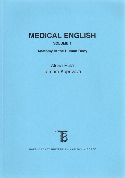 Medical English. Volume 1, Anatomy of the human body, 2. vyd.