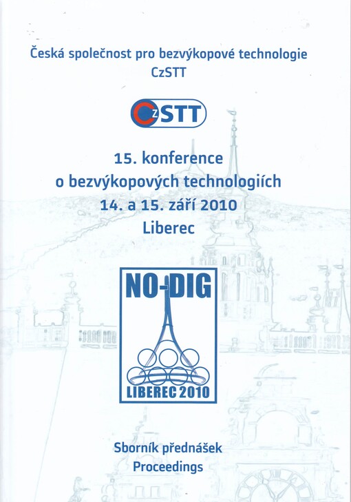 15. Konference o bezvýkopových technologiích : 14. a 15. září 2010, Liberec : sborník přednášek = proceedings