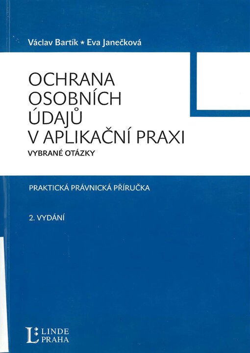 Ochrana osobních údajů v aplikační praxi :vybrané otázky