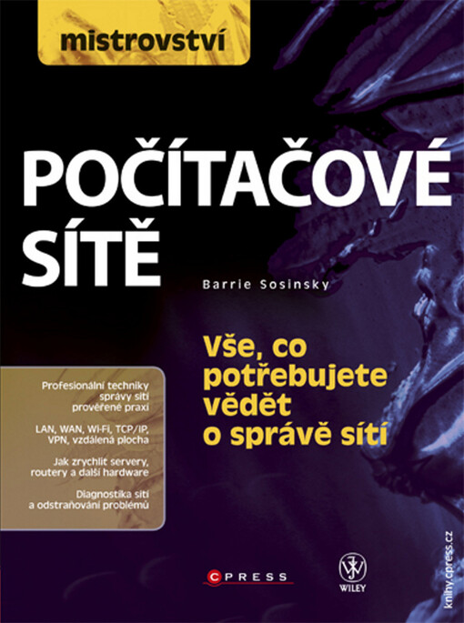 Mistrovství - počítačové sítě: [vše, co potřebujete vědět o správě sítí]