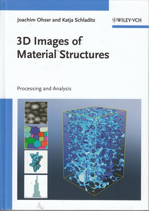 3D Images of Materials Structures: Processing and Analysis