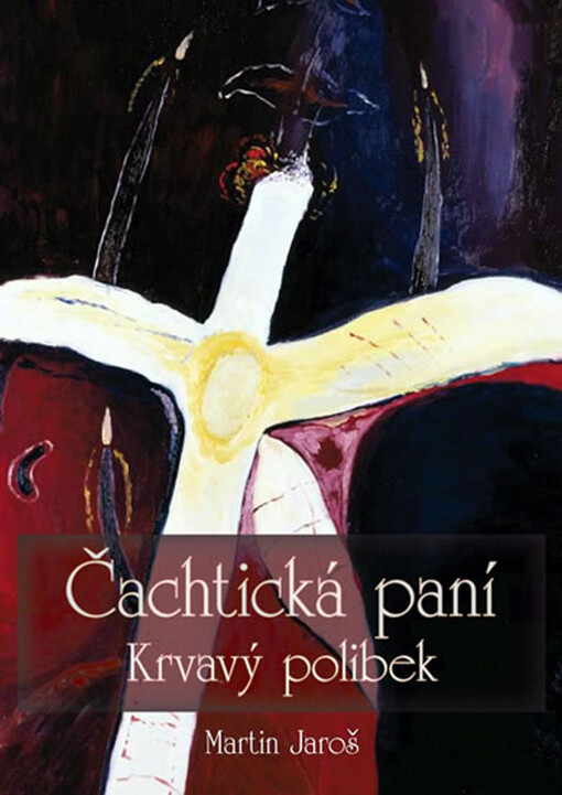 Čachtická paní: krvavý polibek