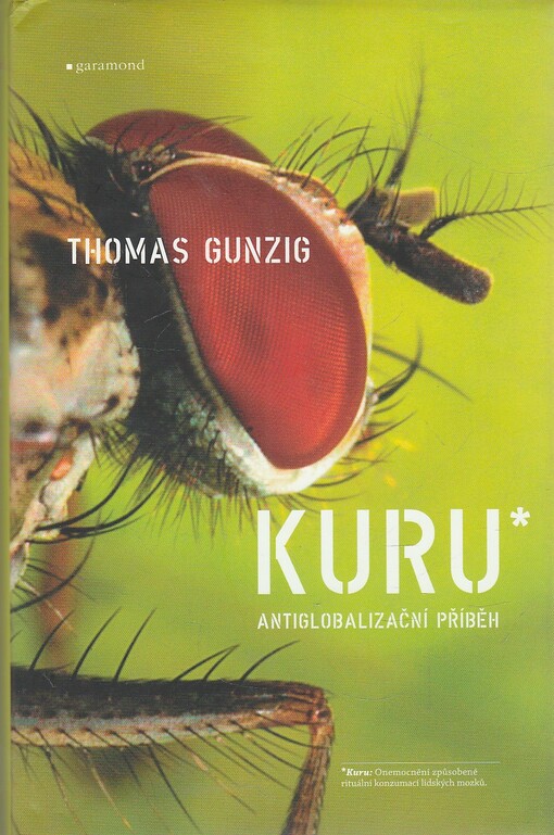 Kuru: antiglobalizační příběh