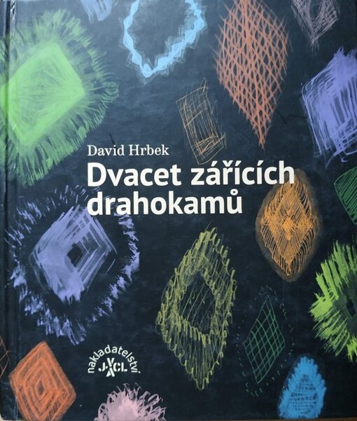Dvacet zářících drahokamů
