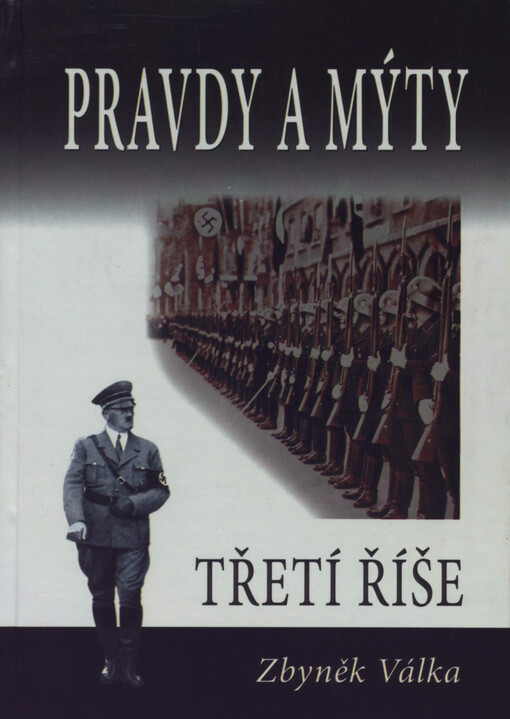 Třetí říše: pravdy a mýty