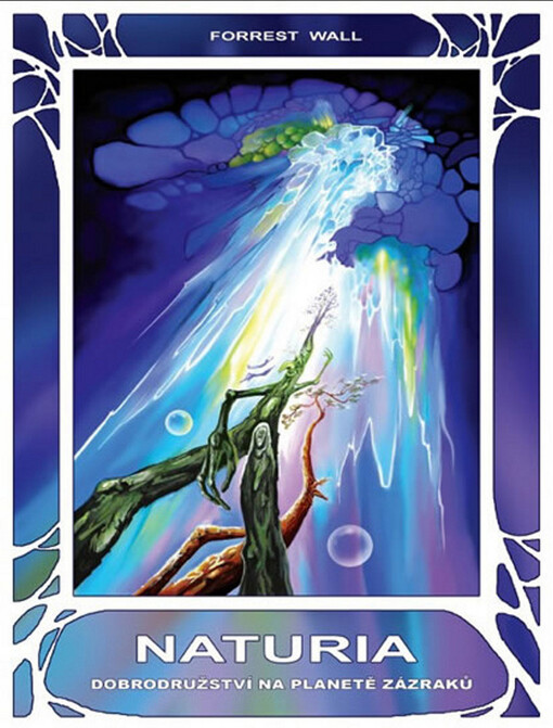 Naturia: dobrodružství na planetě zázraků