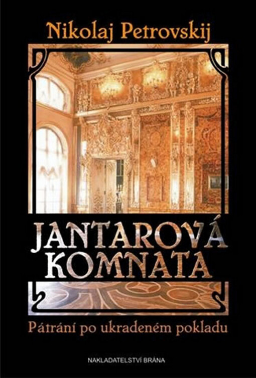 Jantarová komnata: fakta a mýty ze sovětských archivů