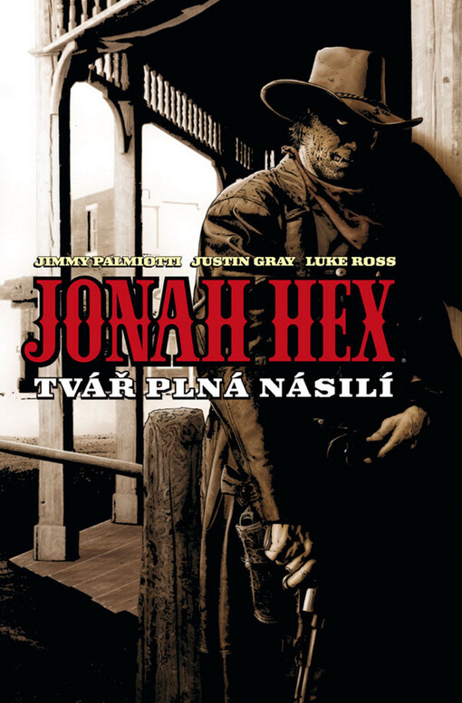 Jonah Hex. Tvář plná násilí