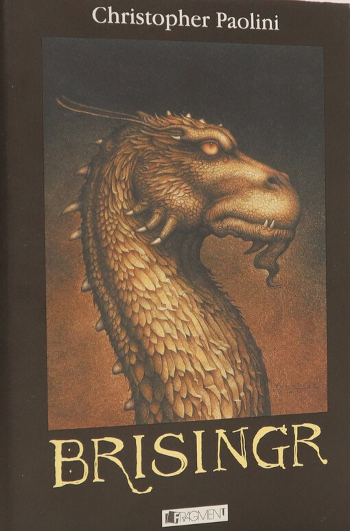 Odkaz Dračích jezdců.Třetí díl,Brisingr : sedm slibů Eragona Stínovraha a Safiry Zářivé šupiny, 2. vyd.