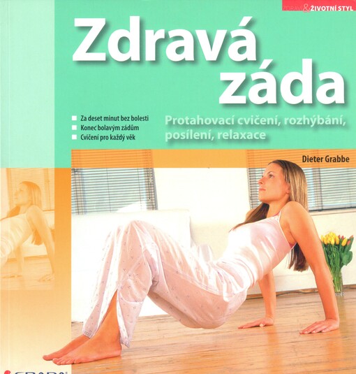 Zdravá záda: rychlý program : protahovací cvičení, rozhýbání, posílení, relaxace