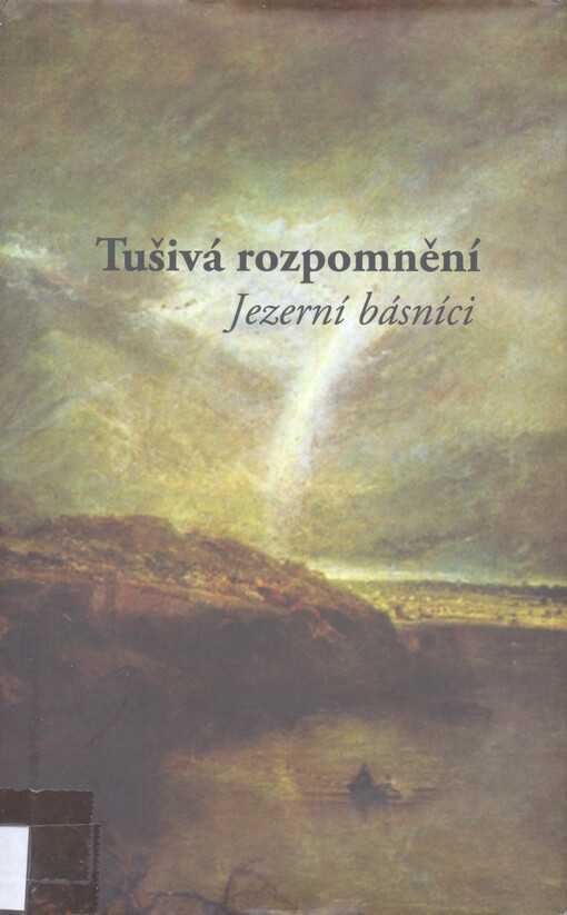 Tušivá rozpomnění: jezerní básníci