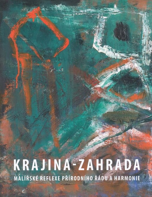 Krajina-zahrada, malířské reflexe přírodního řádu a harmonie