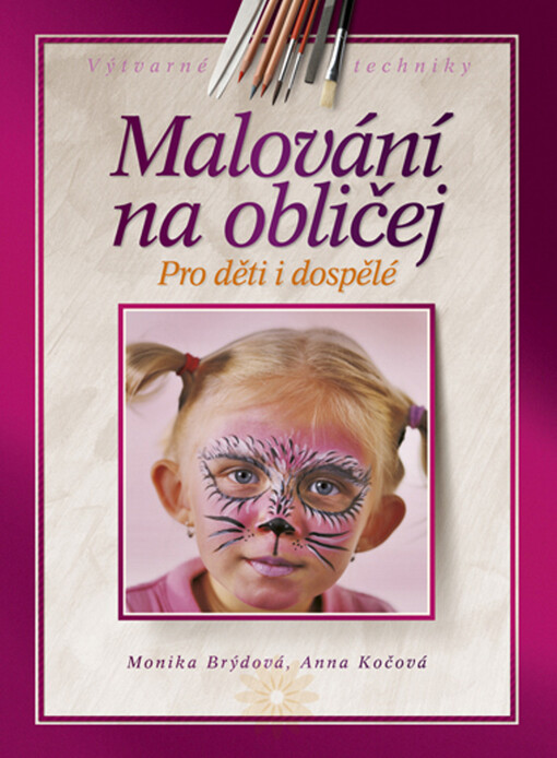 Malování na obličej: pro děti i dospělé