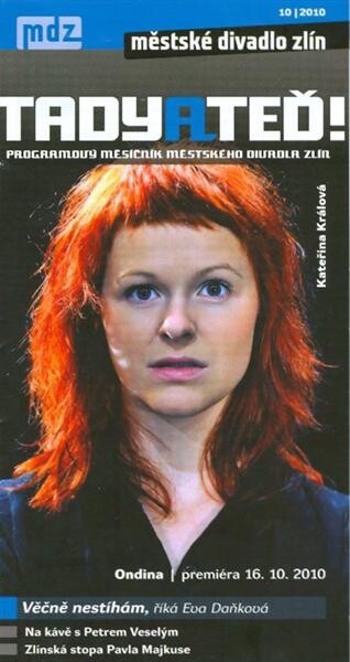 Tady a teď! : programový měsíčník Městského divadla Zlín