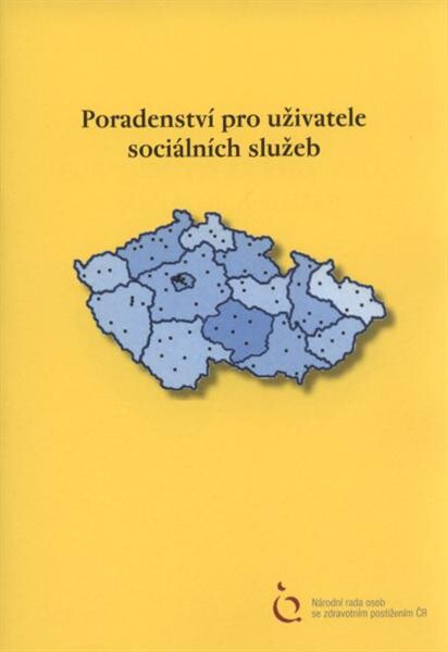 Poradenství pro uživatele sociálních služeb, 3., dopl. a upr. vyd.