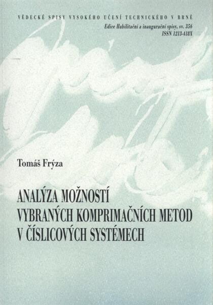 AnalŽza možností vybranŽch komprimačních metod v číslicovŽch systémech = 