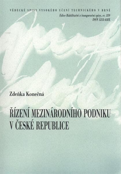 Řízení mezinárodního podniku v České republice = Management of an international company in the Czech Republic : teze habilitační práce