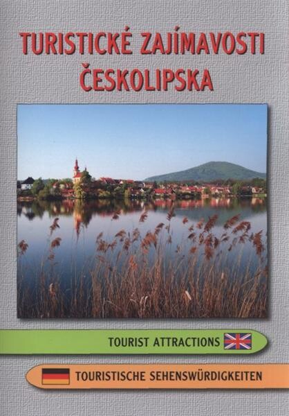 Turistické zajímavosti Českolipska : tourist attractions = touristische Sehenswürdigkeiten