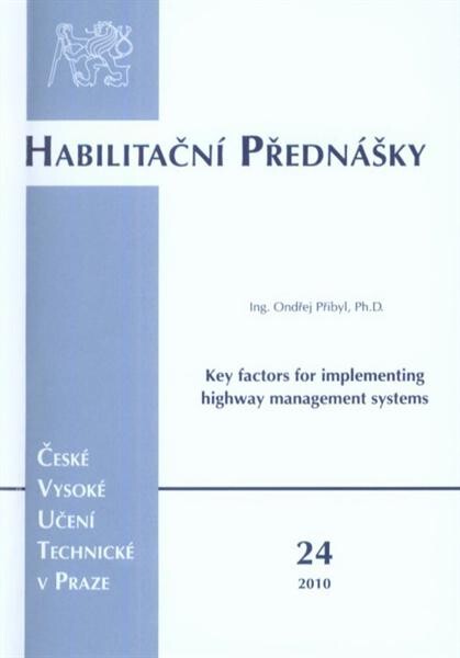 Key factors for implementing highway management systems = Klíčové faktory při implementování systémů řízení dálnic