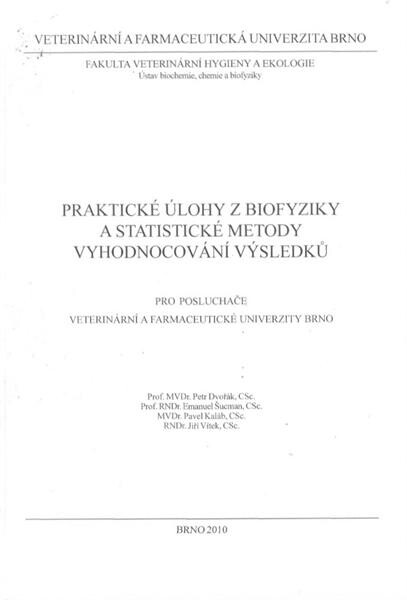 Praktické úlohy z biofyziky a statistické metody vyhodnocování výsledků