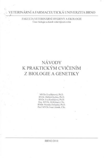 Návody k praktickým cvičením z biologie a genetiky