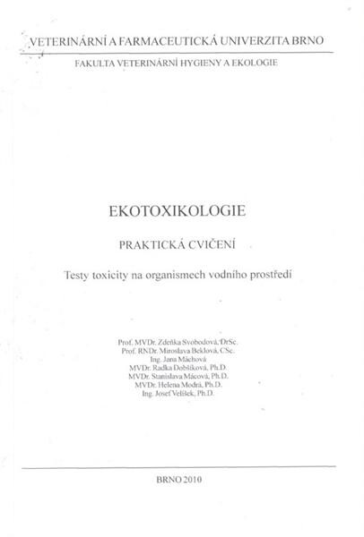 Ekotoxikologie - praktická cvičení : testy toxicity na organismech vodního prostředí