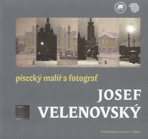 Josef Velenovský : písecký malíř a fotograf